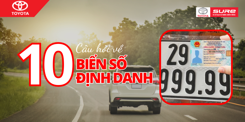Biển số định danh và 10 câu hỏi thường gặp
