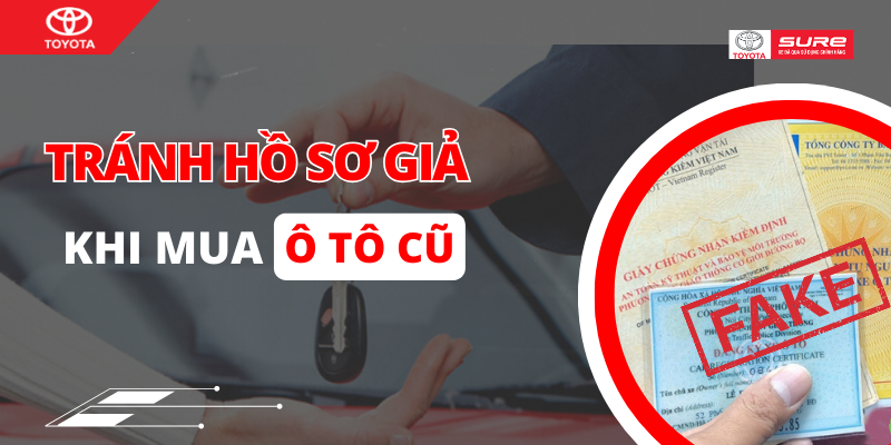 Mua ô tô cũ làm sao tránh được “hồ sơ giả”?
