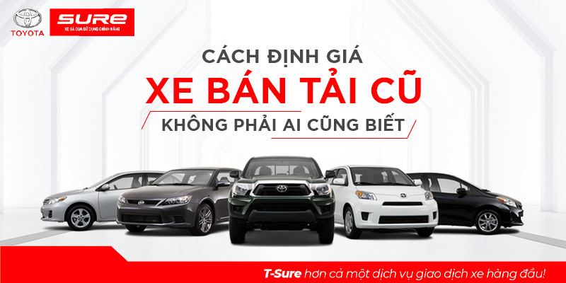 Cách định giá xe bán tải cũ không phải ai cũng biết